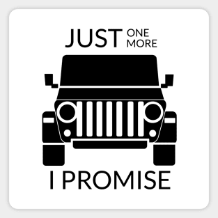 Funny Quote - Just One More Car Magnet